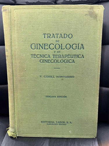 Tratado De Ginecologia, Montobbio. 3a Edicion.