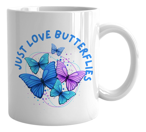 Taza Just Love Butterflies