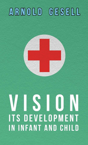 Libro: Vision - Its Development In Infant And Child