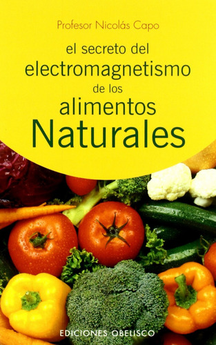 Libro Secreto Del Electromagnetismo Alim Naturales De Capo B