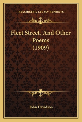 Libro Fleet Street, And Other Poems (1909) - Davidson, John