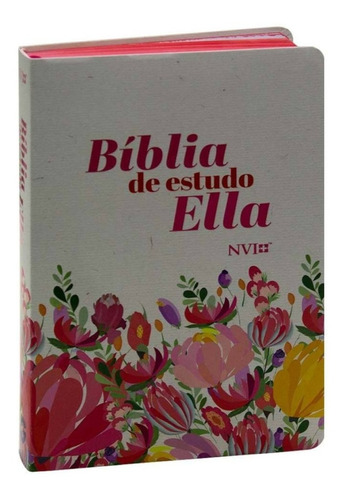 Bíblia De Estudo Ella  Nvi  Capa Semi Flexível Flores