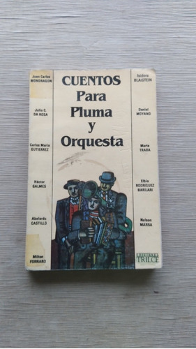 Cuentos Para Pluma Y Orquesta/ Nelson Marra, Julio Da Rosa,.