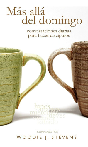 Libro: Mas Alla Del Domingo (spanish: Beyond Sunday) (spanis