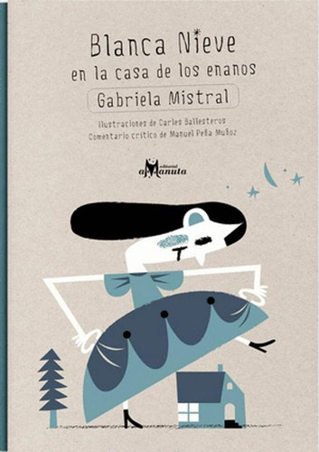 Libro Blanca Nieve En La Casa De Los Enanos