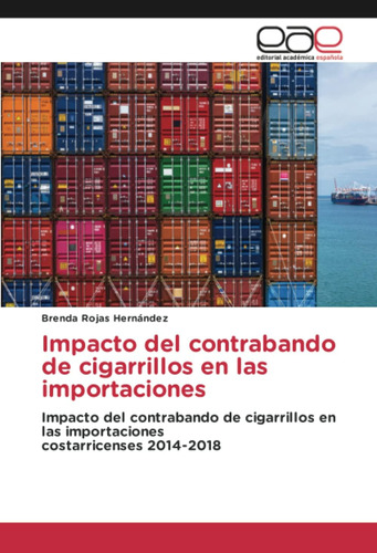 Libro: Impacto Del Contrabando De Cigarrillos En Las Importa