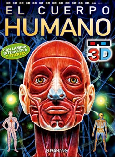 Libro. El Cuerpo Humano Con Gafas 3d. Ed Elefantino/ Maya