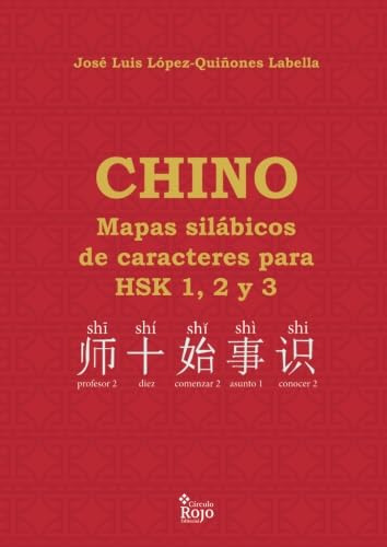 Chino Mapas Silábicos De Caracteres Para Hsk 1, 2 Y 3 41jjp