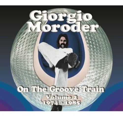 Giorgio Moroder Vol. 2 En The Groove Train 1974-85 Cd