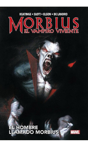 Libro - Morbius El Hombre Llamado Morbius, De Elson, Richar