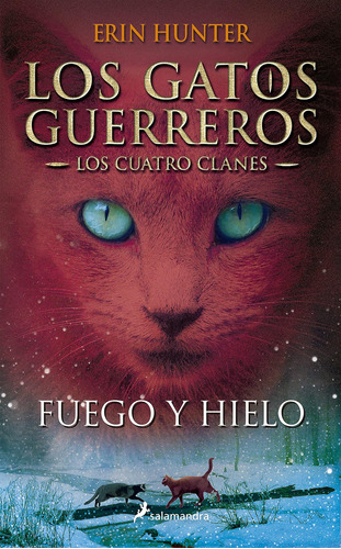 Libro: Fuego Y Hielo Fire And Ice (gatos Guerreros Warriors)