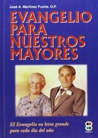 Evangelio Para Nuestros Mayores - Martinez Puche