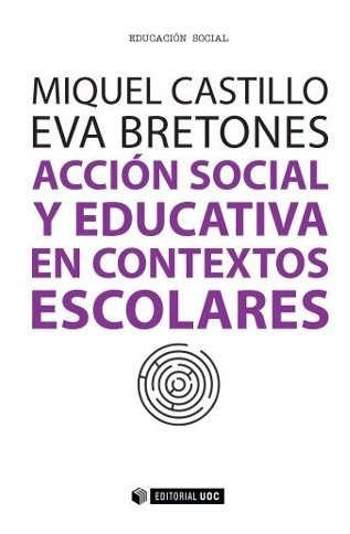 Libro Acción Social Y Educativa En Contextos Escolares