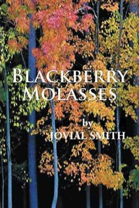 Libro Blackberry Molasses - Jovial Smith