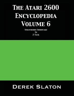 Libro The Atari 2600 Encyclopedia Volume 6 - Derek Slaton