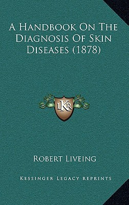 Libro A Handbook On The Diagnosis Of Skin Diseases (1878)...
