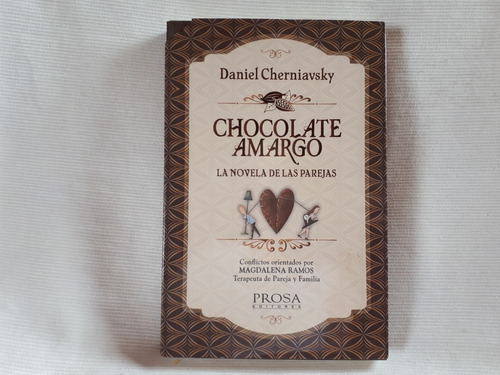 Chocolate Amargo Daniel Cherniavsky Magdalena Ramos Prosa