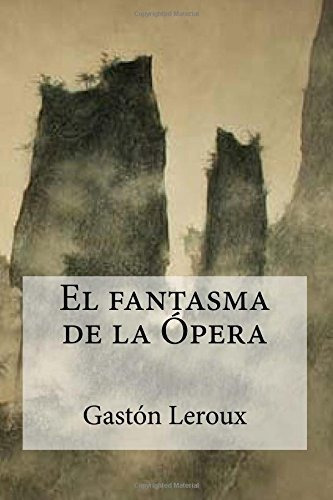 Libro : El Fantasma De La Ópera  - Leroux, Gastón _w