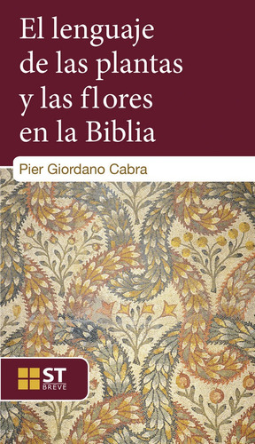 Lenguaje De Las Plantas Y Las Flores En La Biblia,el - Ca...