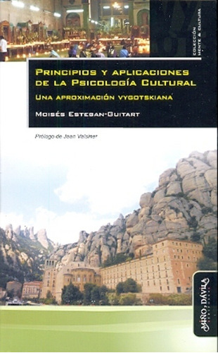 Principios Y Aplicaciones De La Psicología Cultural - Moisés