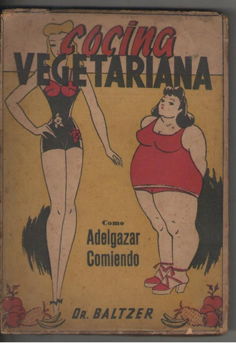 Cocina Vegetariana Dr. Baltzer 1945