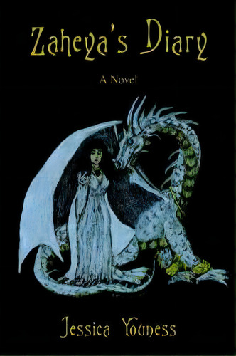 Zaheya's Diary, De Jessica Youness. Editorial Iuniverse, Tapa Blanda En Inglés