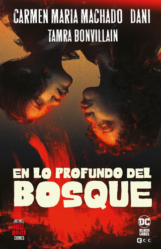 En Lo Profundo Del Bosque (hill House Comics) | Dc Black Label 