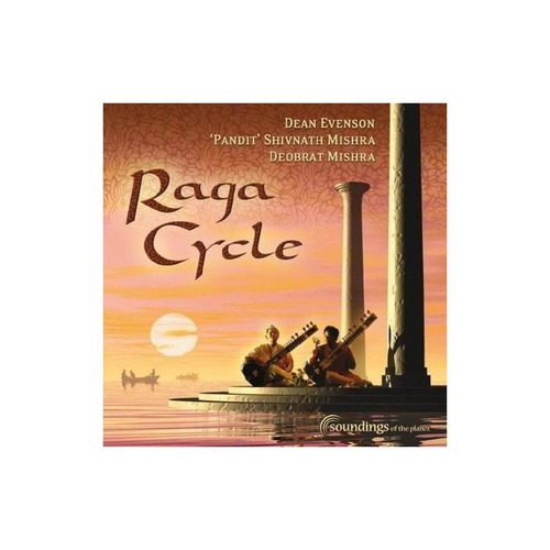 Evenson Dean / Mishra Pandit / Deobrat Raga Cycle Usa Cd