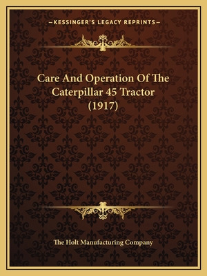 Libro Care And Operation Of The Caterpillar 45 Tractor (1...