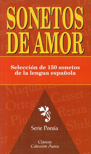 Sonetos De Amor                    Selección De 150 Sonetos 