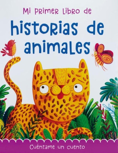 Mi Primer Libro De Historias De Animales - Elizabeth Collins
