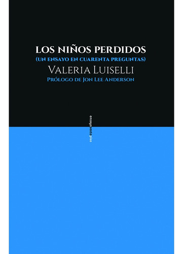 Los Niños Perdidos - Luiselli, Valeria