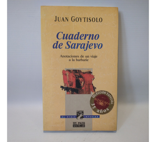 Cuaderno De Sarajevo Juan Goytisolo El Pais Aguilar