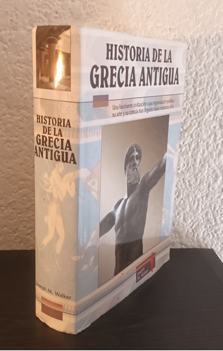 Historia De La Grecia Antigua - Joseph M. Walker