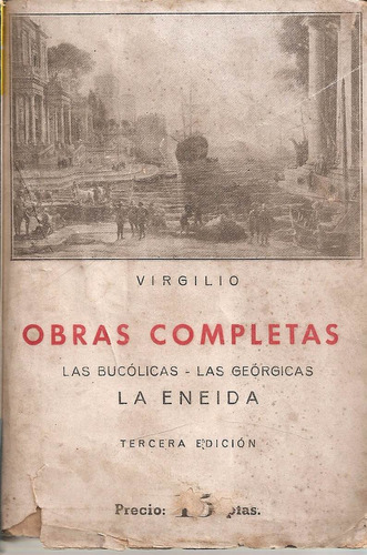 Las Bucolicas Las Georgicas La Eneida - Virgilio - Ibericas