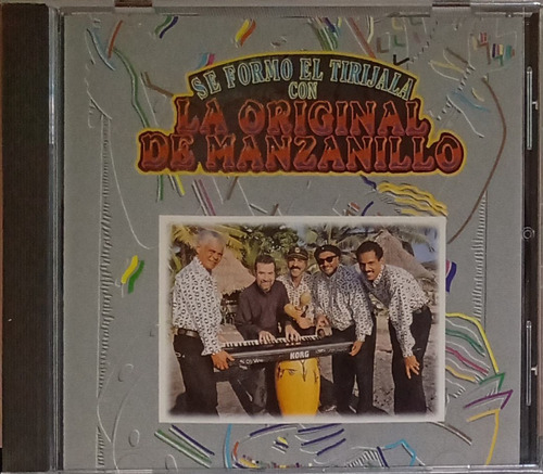 La Original De Manzanillo - Se Formo El Tirijala