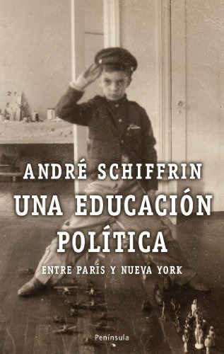 Libro Una Educacion Politica Entre Paris Y Nueva York (carto