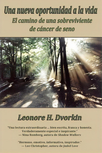 Una Nueva Oportunidad A La Vida, De Leonore H Dvorkin. Editorial Createspace Independent Publishing Platform, Tapa Blanda En Español