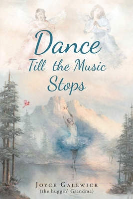 Libro Dance Till The Music Stops - Galewick, Joyce