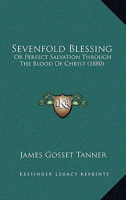 Libro Sevenfold Blessing: Or Perfect Salvation Through Th...