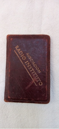 Antiguo Carnet Asociacion Radio Instituto 1949