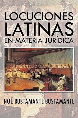 Libro Locuciones Latinas En Materia Juridica - No Bustama...