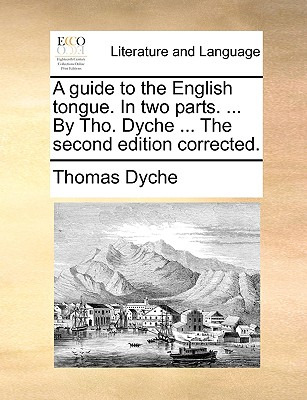 Libro A Guide To The English Tongue. In Two Parts. ... By...