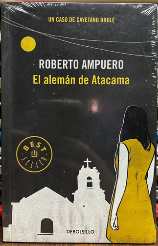 El Alemán De Atacama - Roberto Ampuero