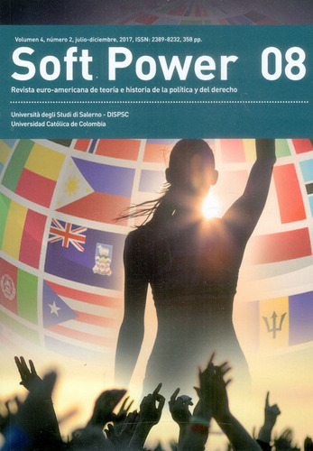 Soft Power 08 Vol 4 No 2 Juliodiciembre 2017 Revista Euroame