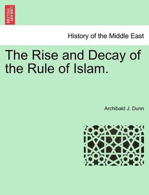 Libro The Rise And Decay Of The Rule Of Islam. - Archibal...