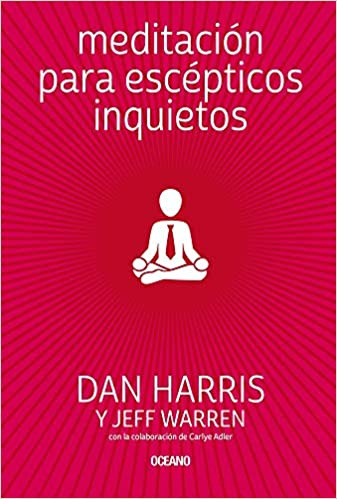 Meditacion Para Escepticos Inquietos