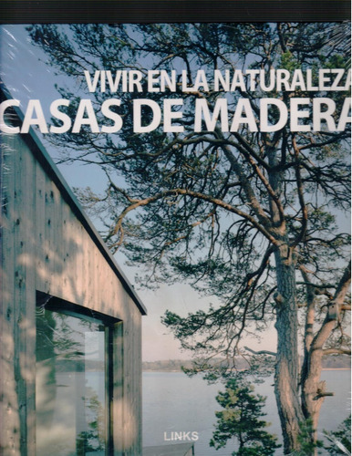 Libro Fisico Vivir En La Naturaleza Casas De Madera Nuevo