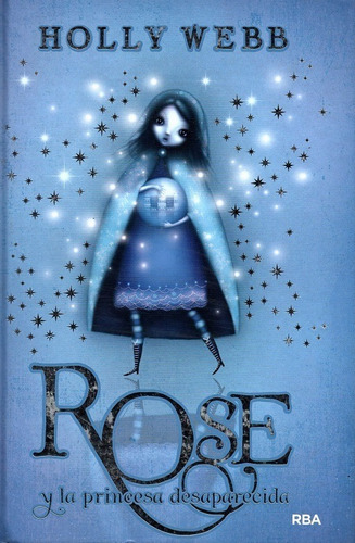 Rose Y La Princesa Desaparecida - Holly Webb Libro