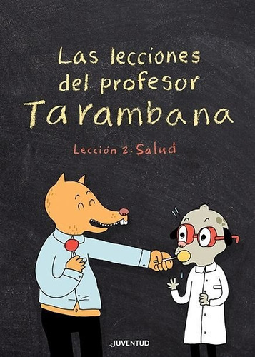 Libro Profesor Tarambana La Slud - Elise Gravel